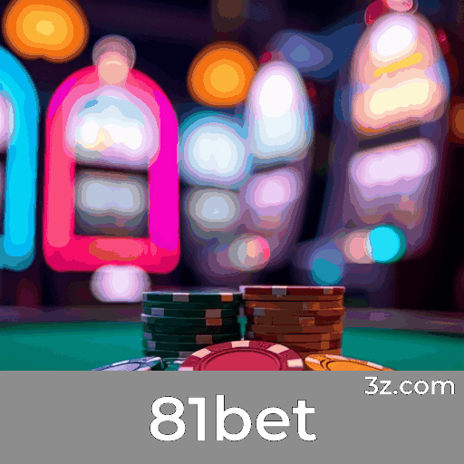 81bet: Experiência de Cassino Profissional e Imersiva